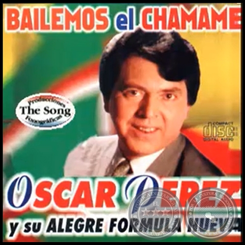 BAILEMOS EL CHAMAMÉ - Volumen 42 - ÓSCAR PÉREZ CON LA ALEGRE FÓRMULA NUEVA